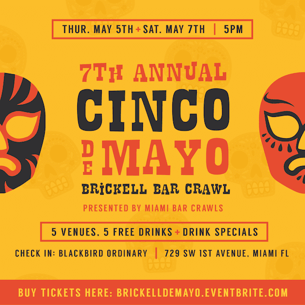 Flyer for our 7th Annual Cinco de Mayo Brickell Bar Crawl